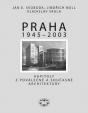 Praha 1945 - 2003