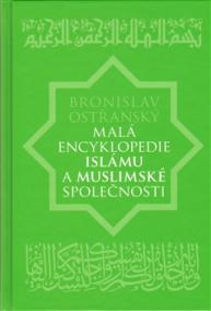 Malá encyklopedie islámu a muslimské společnosti