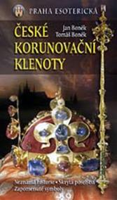 České korunovační klenoty - Praha esoterická