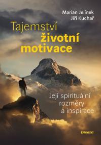 Tajemství životní motivace - Její spirit