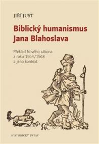 Biblický humanismus Jana Blahoslava