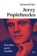 Jerzy Popieluszko - Pravdou proti totali