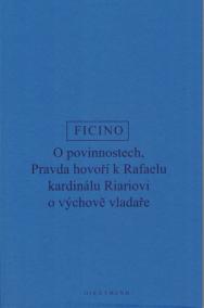 O povinnostech. Pravda hovoří o výchově vladaře