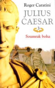Julius Caesar 3 Soumrak boha