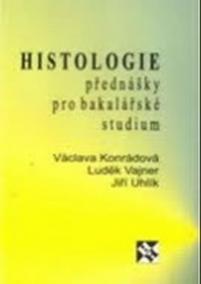 Histologie - přednášky pro bakalářské studium