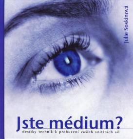 Jste médium?