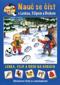 Lenka, Filip a Brok na horách - Obrázkové čtení se samolepkami