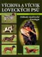 Výchova a výcvik loveckých psů – Základy lovecké kynologie