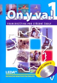 ON Y VA! 1 - Francouzština pro střední školy - učebnice + 2CD - 2. vydání