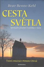 Cesta světla - Spirituální poselství Františka z Assisi