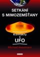 Setkání s mimozemšťany - Kontakty s UFO