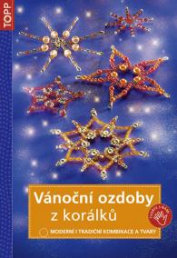 Vánoční ozdoby z korálků - TOPP - 2. vyd