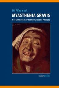 Myasthenia gravis a ostatní poruchy nerv