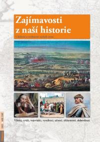 Zajímavosti z naší historie - Události a osobnosti našich zemí