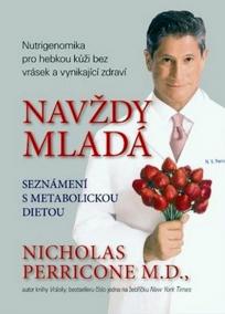 Navždy mladá - Nutrigenomika pro hebkou kůži bez vrásek a vynikající zdraví