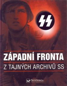 SS Západní fronta -  Z tajných archivů SS