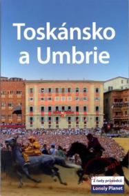 Toskánsko a Umbrie - Lonely Planet