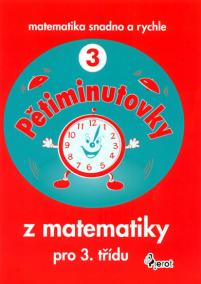 Pětiminutovky z matematiky pro 3. třídu - Matematika snadno a rychle