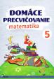 Domáce precvičovanie - Matematika 5.ročník