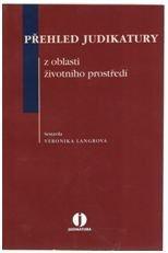 Přehled judikatury z oblasti životního prostředí