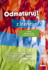 Odmaturuj z literatury 1