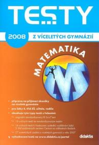 Testy z víceletých gymnázií matemtika 2008