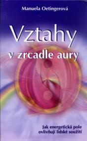 Vztahy v zdcadle aury