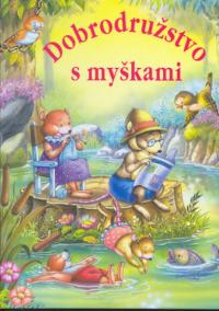 Dobrodružstvo s myškami