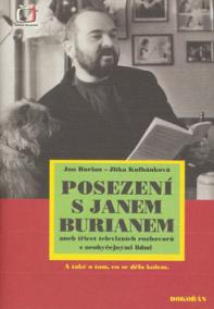 Posezení s Janem Burianem aneb třicet televizních rozhovorů s neobyčejnými lidmi