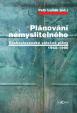 Plánování nemyslitelného - Československé válečné plány 1950-1990 ,  3. vydání