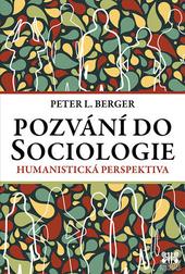 Pozvání do Sociologie - Humanistická perspektiva - 4.vydání