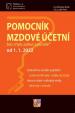 Pomocník mzdové účetní k 1.1.2022 - Pomocník mzdové účetní, Povinnosti zaměstnavatele a mzdové účetní