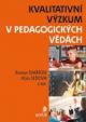 Kvalitativní výzkum v pedagogických vědách