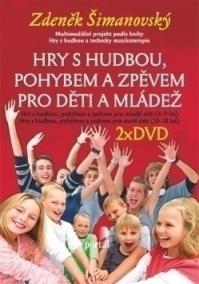 Hry s hudbou, pohybem a zpěvem pro děti a mládež + 2xDVD