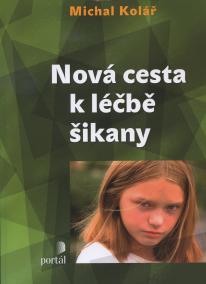 Nová cesta k léčbě šikany