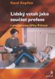 Lidský vztah jako součást profese