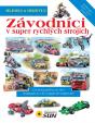 Závodníci v super rychlých strojích - Hledej a objevuj