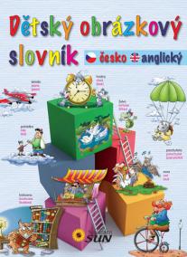 Dětský obrázkový slovník česko-anglický