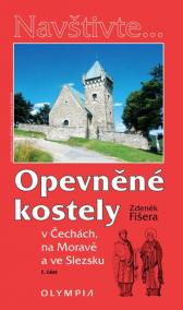 Opevněné kostely I. díl v Čechách, na Moravě a ve Slezsku