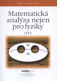 Matematická analýza nejen pro fyziky IV.