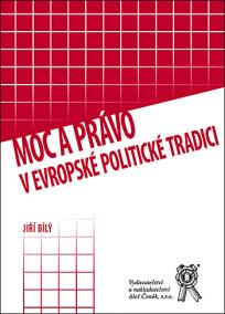 Moc a právo v evropské politické tradici