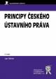 Principy českého ústavního práva (4. vydání)