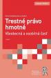 Trestné právo hmotné - Všeobecná a osobitná časť (3. aktualizované a doplnené vydanie)