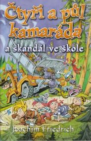 Čtyři a půl kamaráda a skandál ve škole - 2. vydání