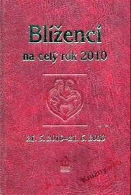 Horoskopy 2010 - Blíženci na celý rok