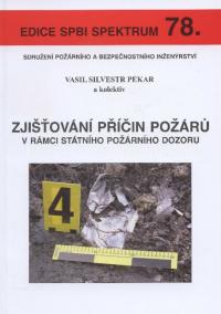 Zjišťování příčin požárů v rámci státního požárního dozoru