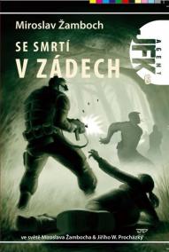 Agent JFK 006 - Se smrtí v zádech - 2. vydání