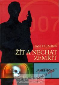 James Bond - Žít a nechat zemřít