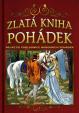 Zlatá kniha pohádek - Největší pokladnice národních pohádek - 2. vydání