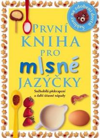 První kniha pro mlsné jazýčky - Sněhobíl